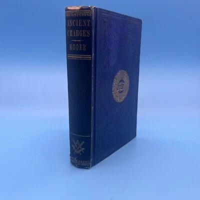 MOORE, Cornelius "The Ancient Charges and Regulations of Freemasonry" 1855 - Image 1 of 4