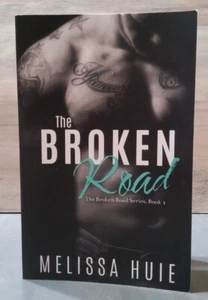 The Broken Road Series Book 1 Melissa Huie Signed Erotica Romance 2016 PB - Picture 1 of 5