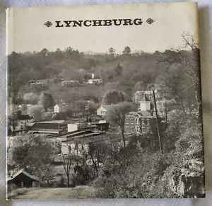 "Lynchburg" Text And Photographs By Joe Clark, H.B.SS, First Edition, 1971 - Picture 1 of 12