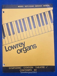 Original Lowrey Organs Service Manual / SCT/080 Symphonic Citation Theatre - Picture 1 of 1