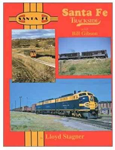 Santa Fe Trackside mit Bill Gibson - (BRANDNEUES BUCH) - Bild 1 von 2