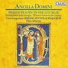 Ancilla Domini (Heilige Frauen In Der Liturgie: Lucia, Agnes,... | Cd | État Bon
