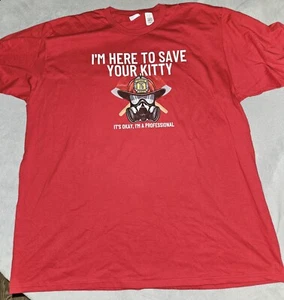 Camiseta de bombero "Here To Save Your Kitty" adulto talla 3XL NUEVA SIN ETIQUETAS - Imagen 1 de 1
