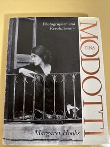 Tina Modotti : Photographer and Revolutionary by Margaret Hooks (1993,... - Picture 1 of 5