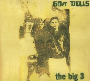 60FT DOLLS THE BIG 3 BRAND NEW AND SEALED CD {{ - Imagen 1 de 2