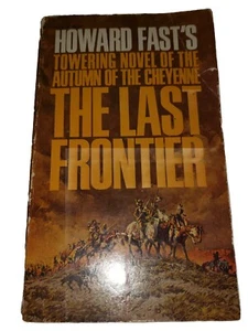 Howard Fast THE LAST FRONTIER 1965 Western Cheyenne Great Cover Art AA101 - Bild 1 von 4