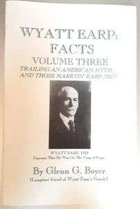 Wyatt Earp: Facts Vol III: Trailing An American Myth by Glenn Boyer 1997 SIGNED - Picture 1 of 5
