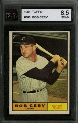 1961 TOPPS BASEBALL~#563~BOB CERV~NEW YORK YANKEES~KSA 8.5 NM-MT+ - Image 1 of 2