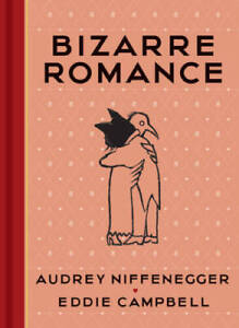 Bizarre Romance - Hardcover By Niffenegger, Audrey - GOOD