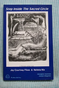 Step Inside The Sacred Circle - A Shaman Called Fool - Fikes & Nix - Softbound - Bild 1 von 5
