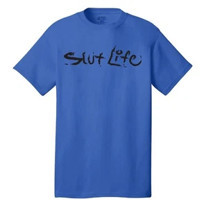 Slut Life T-SHIRT ADULT FUNNY SEX JOKE SALT WATER LOVER SL BEACH SURFING FISHING - Picture 1 of 11