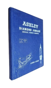 Ashley North Dakota 1888-1963 Diamond Jubilee 75 Years of Progress Hardcover - Bild 1 von 12