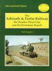 Arbroath and Forfar Railway: The Dundee Direct , Ferguson..