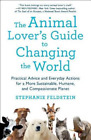 Stephanie Felds The Animal Lover's Guide To Changing The (Paperback) (Uk Import)