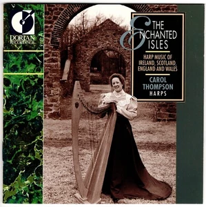 CAROL THOMPSON Enchanted Isles: Harp Music of Ireland, Scotland, England… CD - Picture 1 of 1