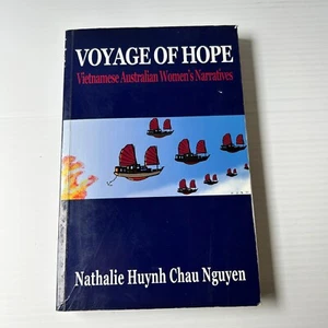 Voyage of Hope Vietnamese Australian Women's Narratives by N Huynh Chau Nguyen - Picture 1 of 13