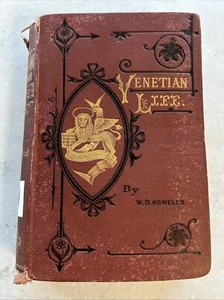Venetian Life by W. D. Howells / 1874 Antique Hardcover - Imagen 1 de 16