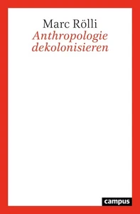 Anthropologie dekolonisieren: Eine philosophische Kritik am Begriff des Men ... - Picture 1 of 1