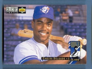 1994 Collector's Choice #4 CARLOS DELGADO Toronto BLUE JAYS Rc