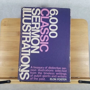 6,000 Classic Sermon Illustrations - Hardcover w/ Dustjacket by Elon Foster - Imagen 1 de 20