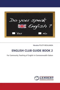 ENGLISH CLUB GUIDE BOOK 2 Mouleka Fouty-Boulanga Taschenbuch Paperback Englisch - Bild 1 von 1