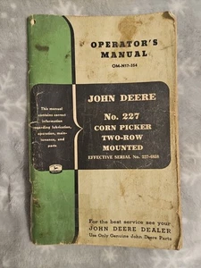 John Deere No. 227 Corn Picker Two Row Mounted Operator's Manual OM-N17-354 - Picture 1 of 4