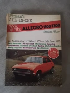 Pitmans All-in-One Book Of The Allegro; All Austin Allegro 1100 & 1300 From 1973 - Picture 1 of 7