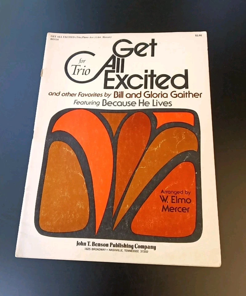 "Get All Excited For Trio" (1974) Bill Gloria Gaither Arranged By Elmo Mercer - Image 1 of 4