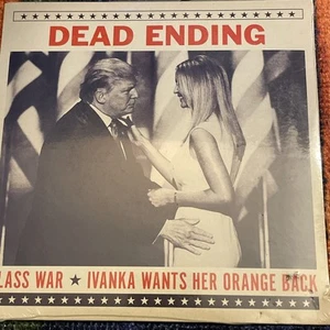 Dead Ending Class War/ Ivan’s Wants Her Orange Back 7” Vinyl Anti- Trump - Bild 1 von 3