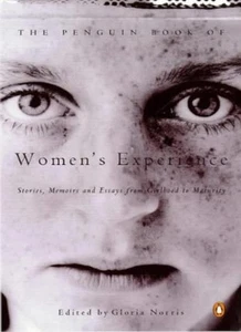 Penguin Book of Women's Experience: From Girlhood to Maturity By - Picture 1 of 1