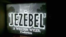 16MM FEATURE FILM: "JEZEBEL" - 1938 -  BETTE DAVIS - HENRY FONDA - NICE PRINT!