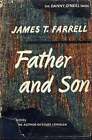 James T FARRELL / Father and Son 1947