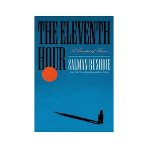 The Eleventh Hour: A Quintet of Stories – November 4, 2025 by Salman Rushdie - Picture 1 of 7