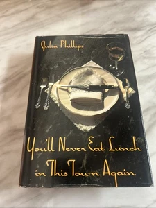 You'll Never Eat Lunch in This Town Again Hardcover Julia Phillip - Imagen 1 de 10