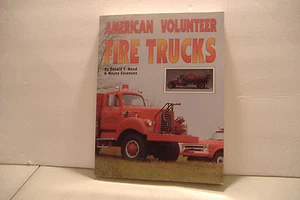 American Volunteer Fire Trucks by Donald F. Wood and Wayne Sorensen (1994, Paper - Bild 1 von 11