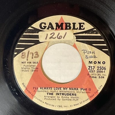 45 The intruders I'll Always Love My Mama Promo Gamble Records Promo Mono Stereo - Image 1 of 4