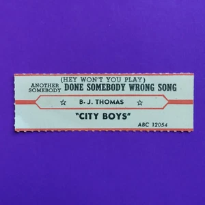 Jukebox Strip: BJ THOMAS - Another Somebody Done Somebody Wrong Song / City Boys - Picture 1 of 1