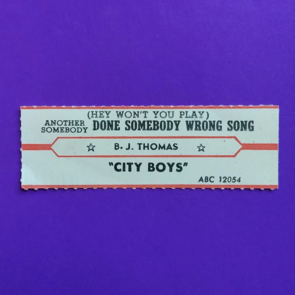 Jukebox Strip: BJ THOMAS - Another Somebody Done Somebody Wrong Song / City Boys - Image 1 of 1