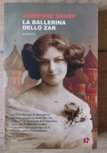 La Ballerina Dello Zar - Adrienne Sharp - Beat Neri Pozza - 2013 - Foto 1 di 4