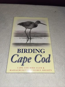 Birding Cape Cod by Cape Cod Bird Club; [Trade Paperback 2004] Brand New - Foto 1 di 7