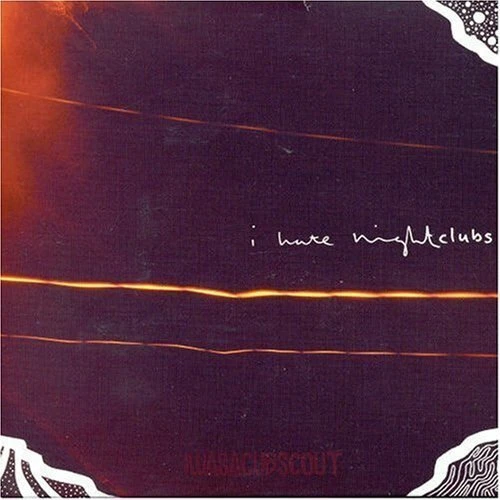 I Was A Cub Scout I hate nightclubs (2007, 2 tracks, cardsleeve)  [Maxi-CD] - Bild 1 von 1