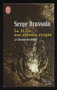 Serge Brussolo : La fille aux cheveux rouges (Thriller) J'AI LU 8196 DL 2006 - Picture 1 of 2