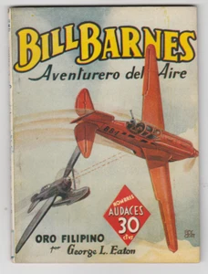 BILL BARNES HOMBRES AUDACES MOLINO ORO FILIPINO 1942 PULPA ESPAÑOLA - Imagen 1 de 1