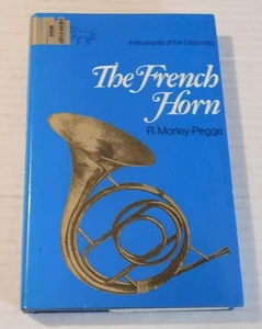 THE FRENCH HORN: Some Notes on the Evolution of the Instrument & its Technique - Picture 1 of 3