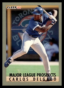1994 Fleer 9 Carlos Delgado  Major League Prospects Insert
