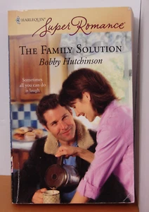 The family Solution, by Bobby Hutchinson, 2007 Harlequin Super Romance  5716 - Picture 1 of 3