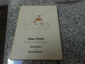 HUG A TEDDY and 172 other ways to stay safe & secure-Erskine & Moran 1st Ed 1980 - Bild 1 von 9