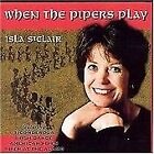 Isla St. Clair : When the Pipers Play CD Highly Rated eBay Seller Great Prices