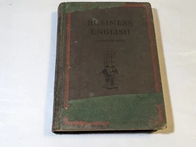 Vintage 1931 Business English College Textbook  I. Walter Ross HB - Image 1 of 4