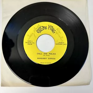 Burgundy Express - No I'm Not A Big Man/Call The Police Funk Soul Psych EX 45RPM - Picture 1 of 3